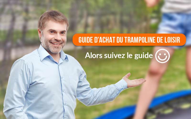 Guide achat trampoline de loisir